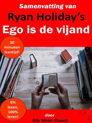 cover image of Samenvatting van Ryan Holiday's Ego is de vijand